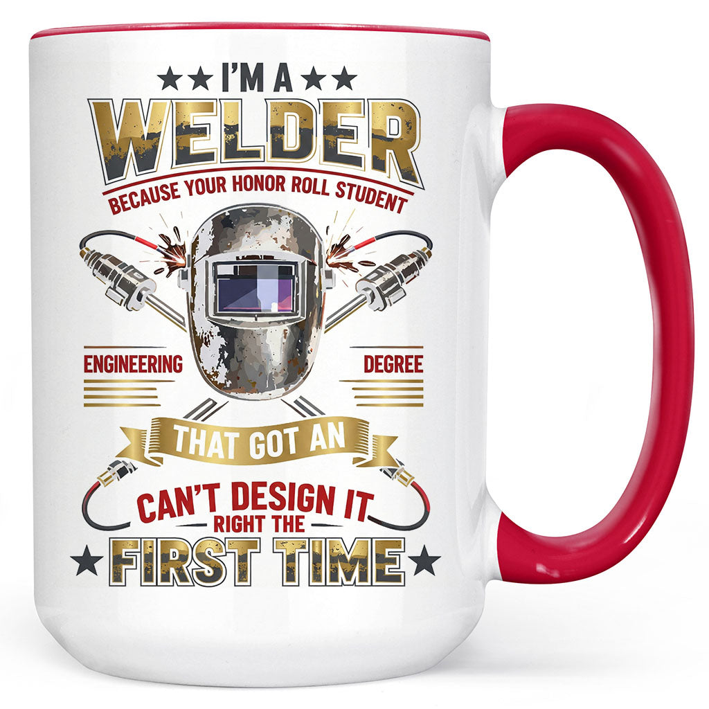 Real Welder, First Time Right Mug