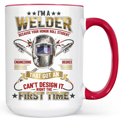 Real Welder, First Time Right Mug