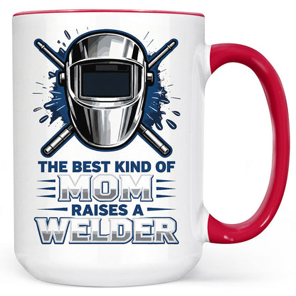Best Mom Raises a Welder Coffee Mug
